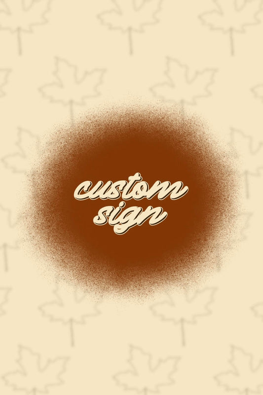 custom sign inquiry + mock up design